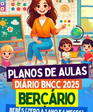 📘 Planos de Aula para Berçário – BNCC