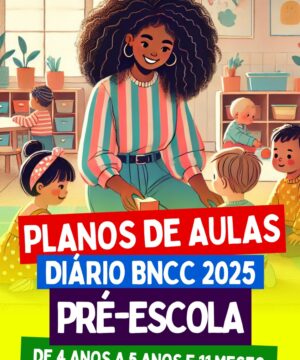 📘 Planos de Aula para Pré-escola – BNCC
