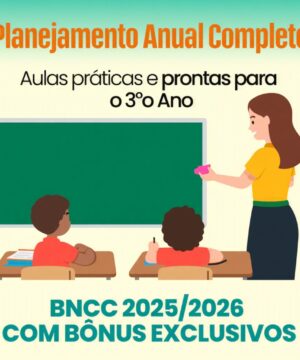 Planejamento Anual 3º Ano Ensino Fundamental – BNCC Atualizada