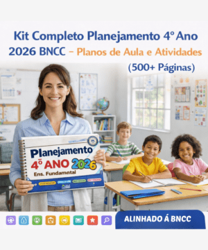 Kit Completo Planejamento 4º Ano 2026 BNCC – Planos de Aula e Atividades (500+ Páginas)