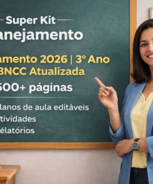 Kit Completo Planejamento 3º Ano 2026 BNCC – Planos de Aula e Atividades (500+ Páginas)