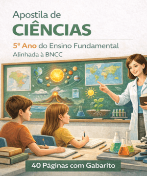 Apostila de Ciências 5º Ano do Ensino Fundamental Alinhada à BNCC (41 Páginas com Gabarito)